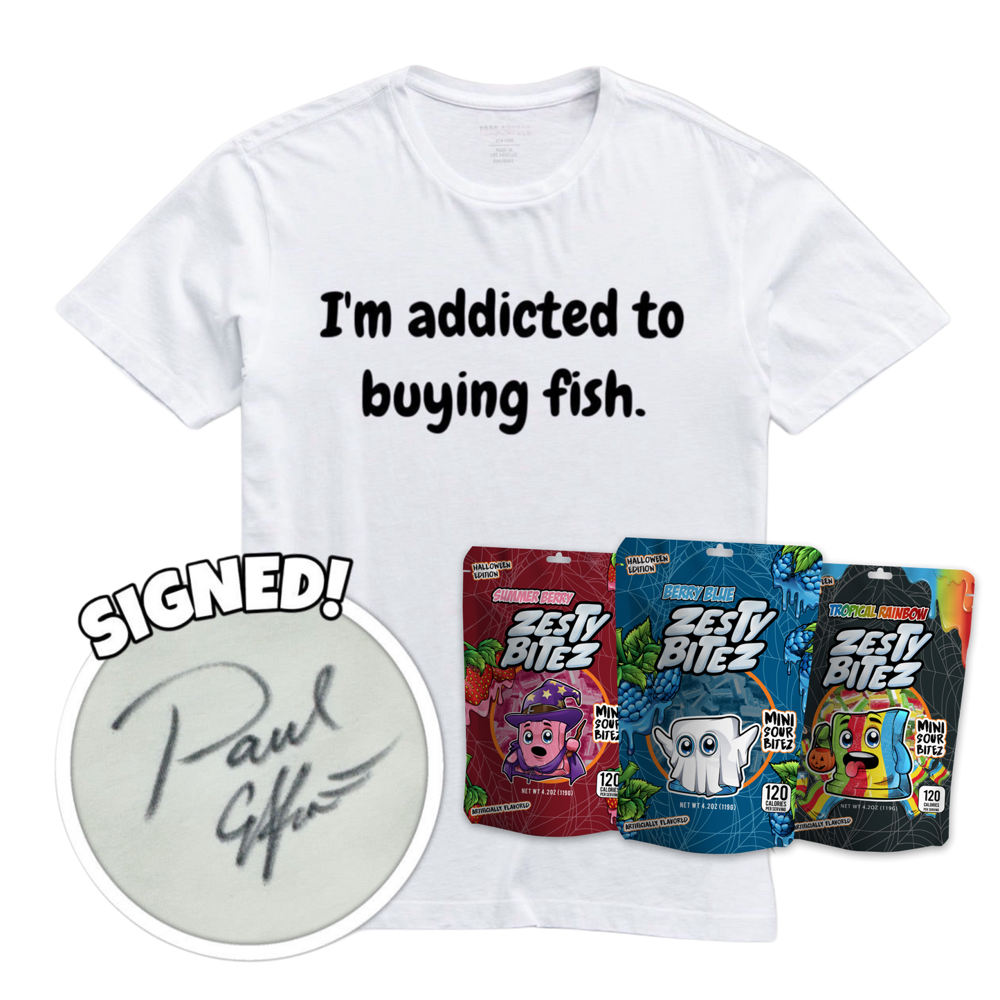 Addicted to Buying Fish T-Shirt (Signed w/ Zesty Bitez)